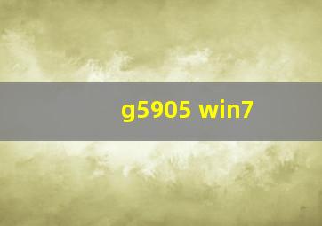 g5905 win7